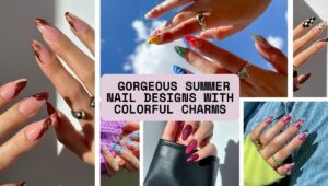 Gorgeous Summer Nail Designs with Colorful Charms