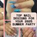 Top Nail Designs for Your 2025 Summer Party