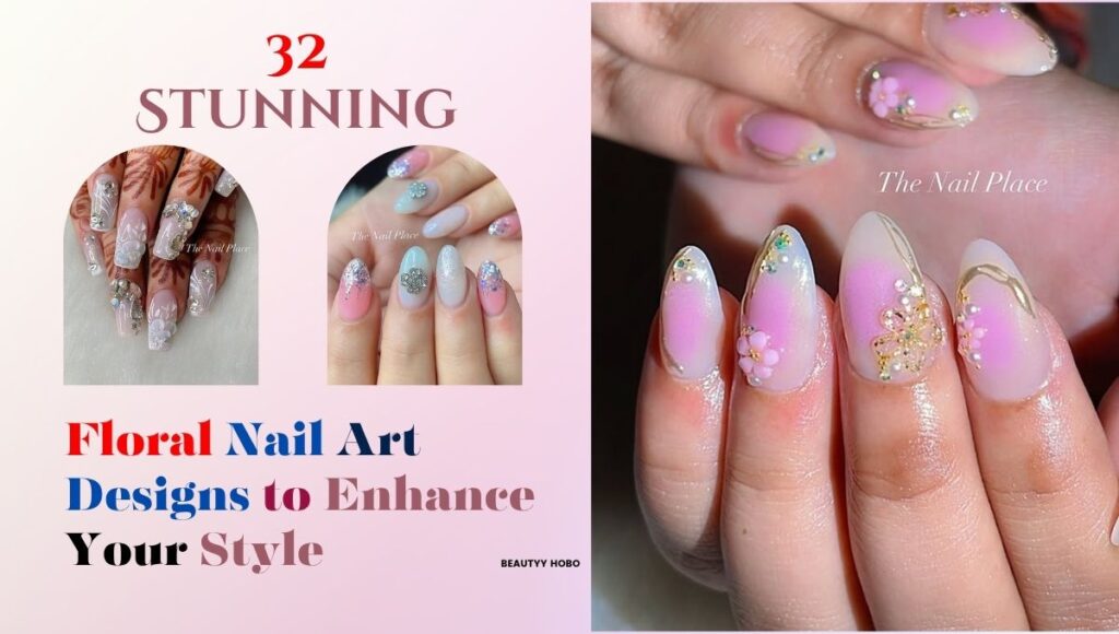 "32 Stunning Floral Nail Art Designs to Enhance Your Style" "32 Stunning Floral Nail Art Designs to Enhance Your Style"
