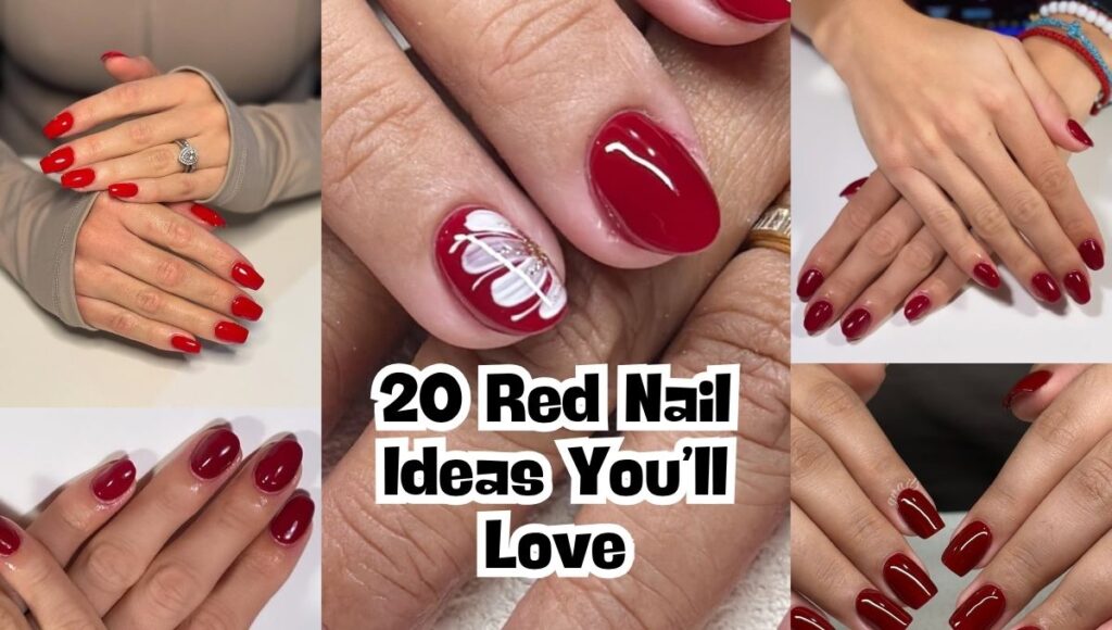 20 Red Nail Ideas You’ll Love