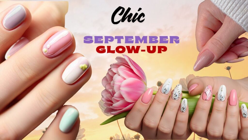 25 Must-Try Gel Nail Designs for a Chic September Glow-Up